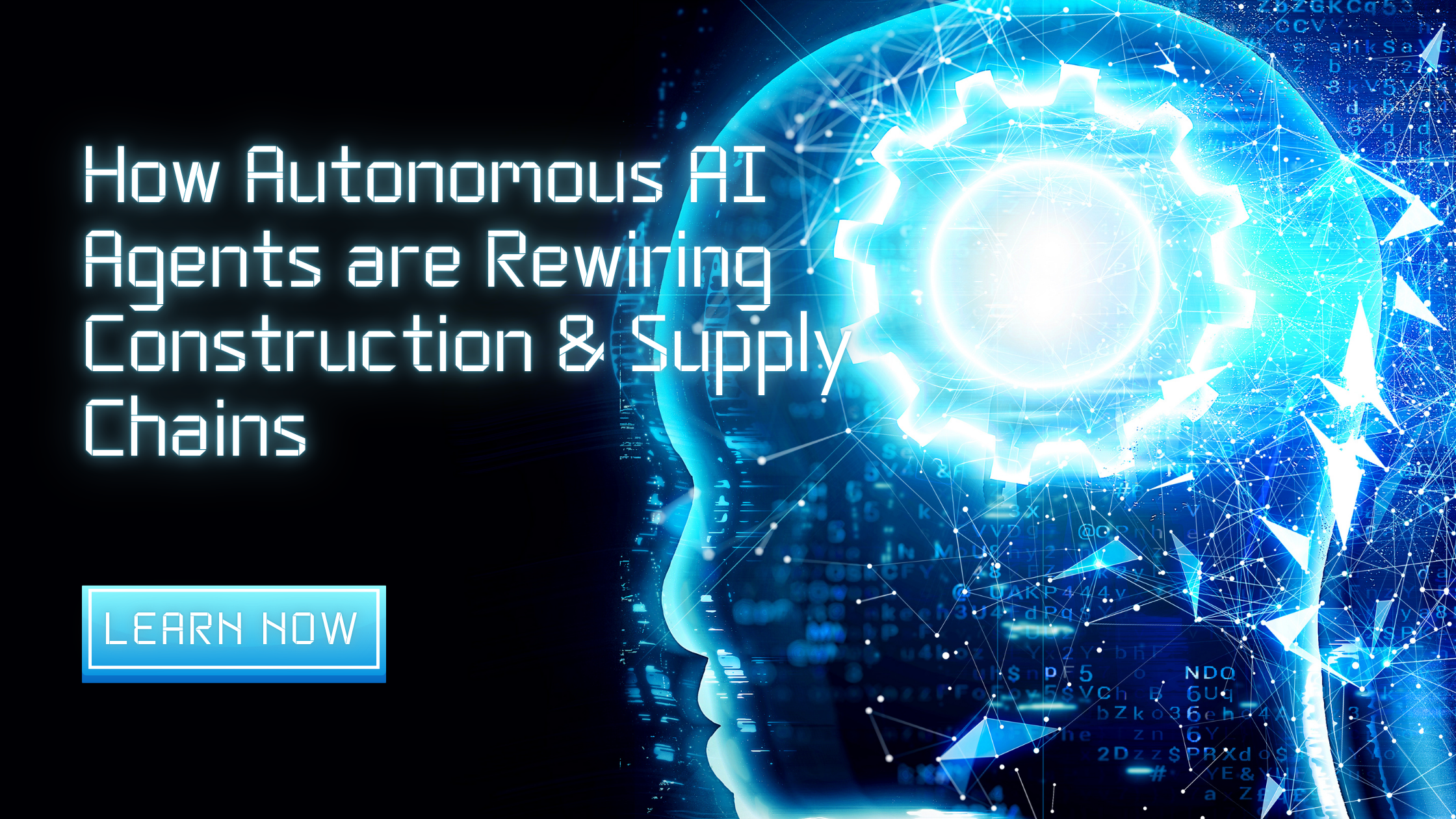 How Autonomous AI Agents are Rewiring Construction & Supply Chains