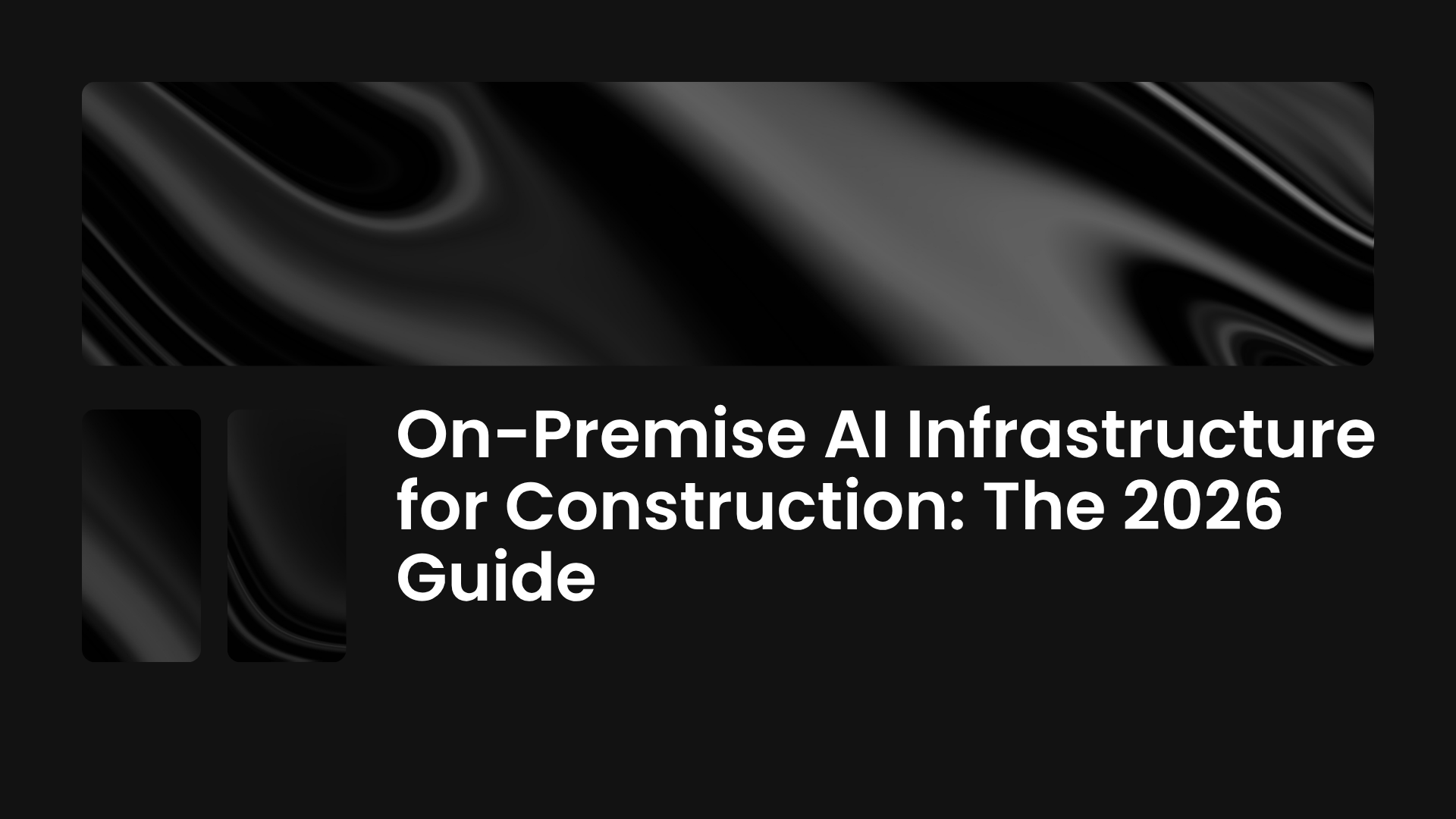 On-Premise AI Infrastructure for Construction: The 2026 Guide | RocketOps